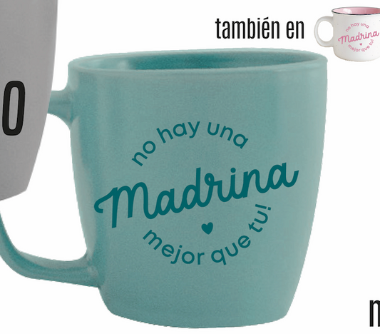 Taza no hay una mejor MADRINA que tú!