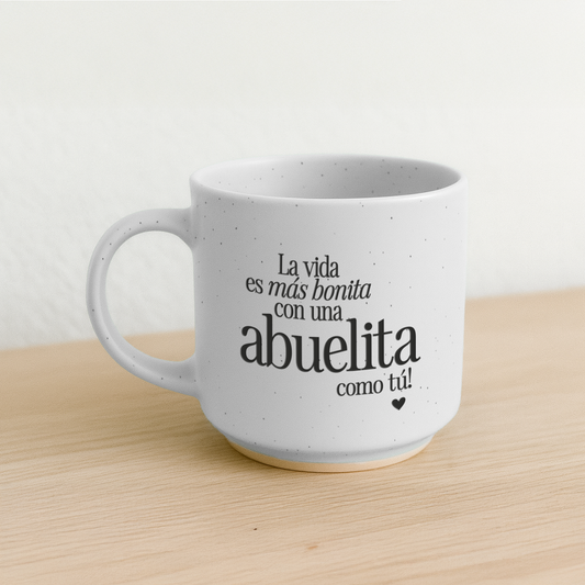 Taza La vida es más bonita con una ABUELITA como tú