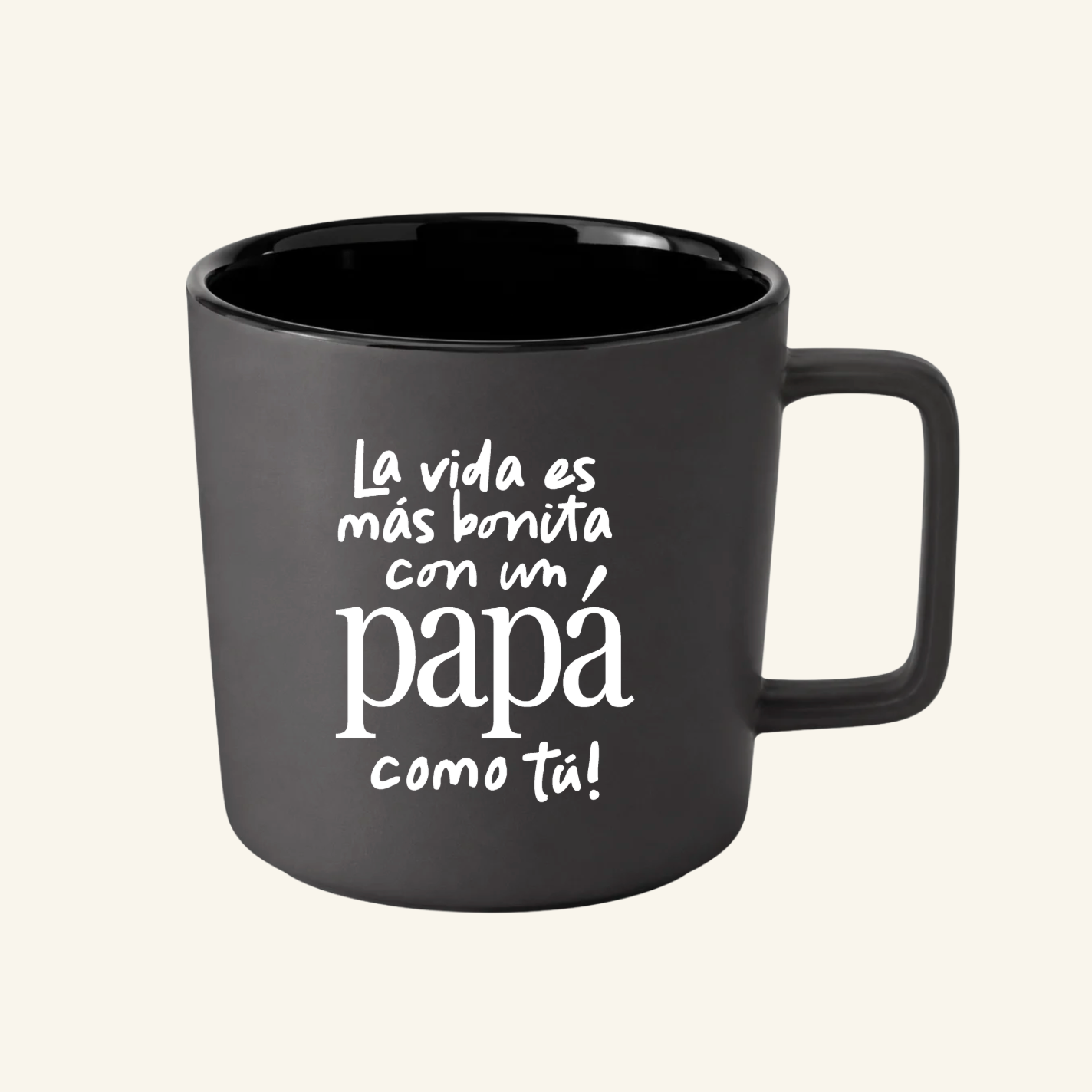 Taza La vida es más bonita con un PAPÁ como tú