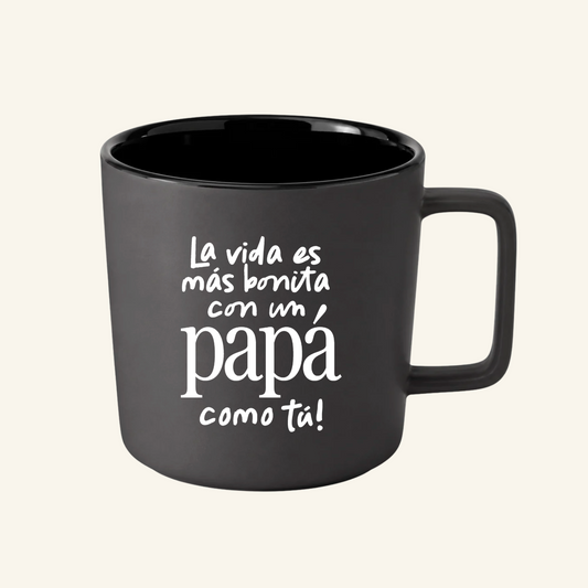 Taza La vida es más bonita con un PAPÁ como tú