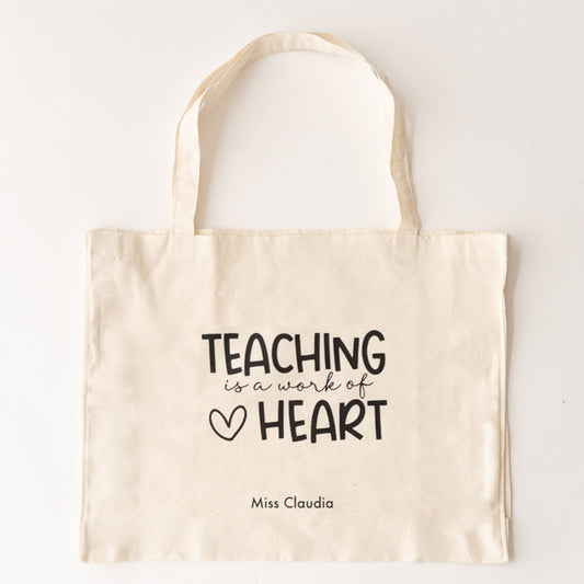 ToteBag Teaching is a work of Heart 🖤