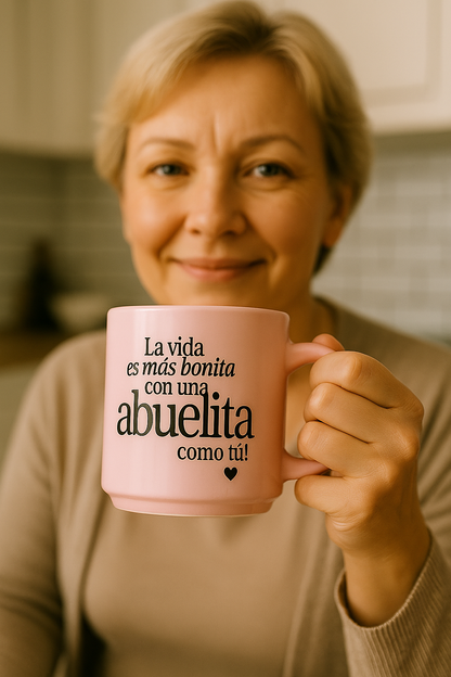 Taza La vida es más bonita con una ABUELITA como tú